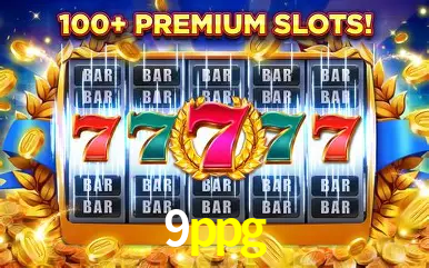 Descubra o Mundo do Cassino Online com 9ppg